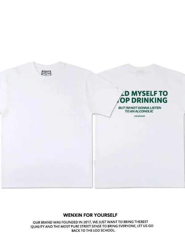 Told Myself to Stop Drinking Fun English Short Sleeve T-Shirt Pure Cotton Unisex Summer Casual Wear Breathable Printed Tee