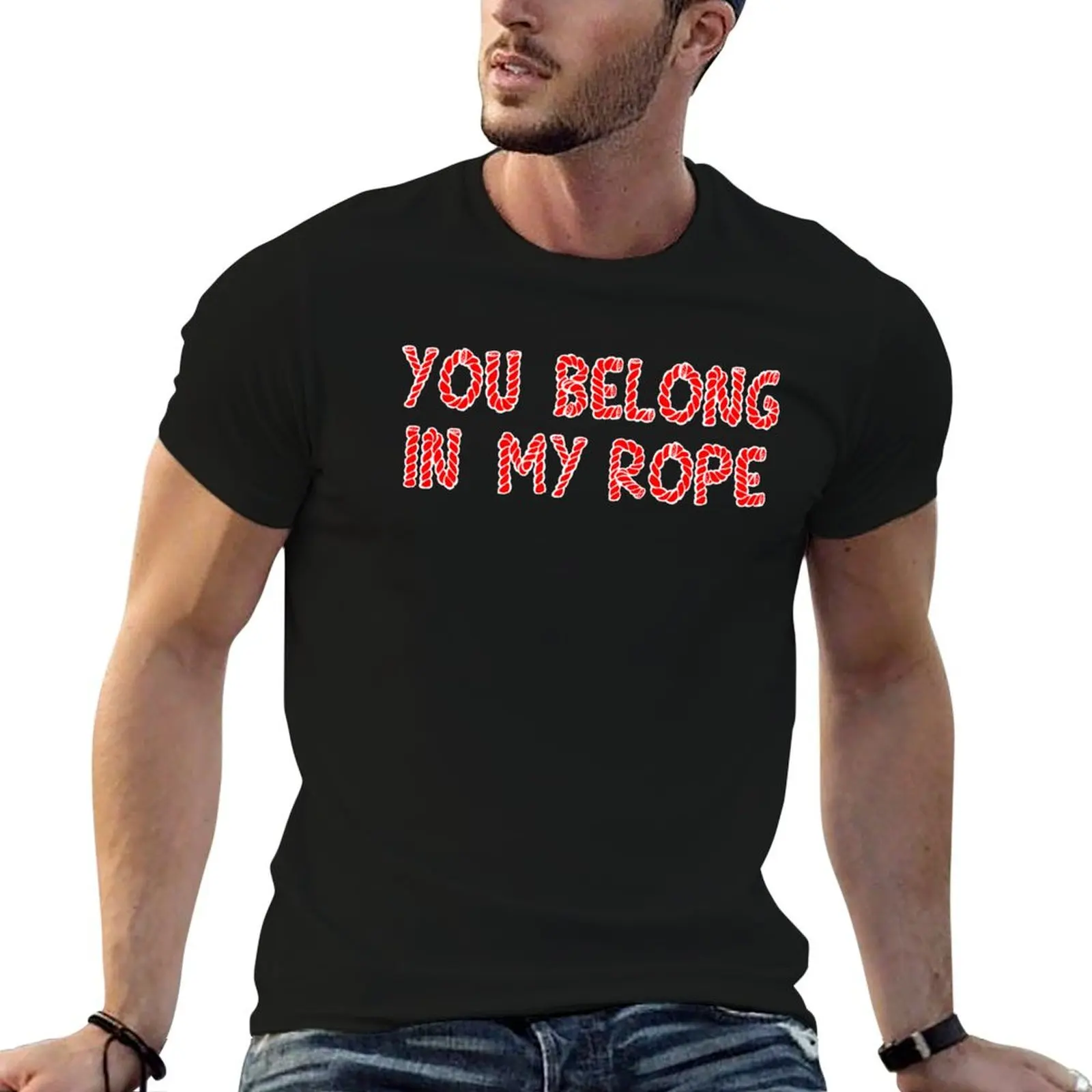 

Belong in my Rope Red T-Shirt man t shirt heavy cotton funny t shirts man T-Shirt