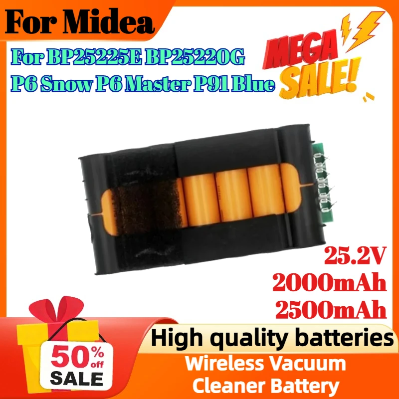 

25.2V 2000mAh 2500mAh for Midea BP25225E BP25220G P6 Snow P6 Master P91 Blue Wireless Vacuum Cleaner Battery