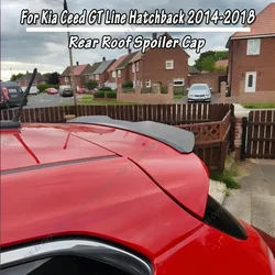 For Kia Ceed GT Line Hatchback 2014-2018 Car Rear Roof Spoiler Lip Wing Lip Car Tail Rear Trunk Roof Lip Spoiler Wing Car Tuning