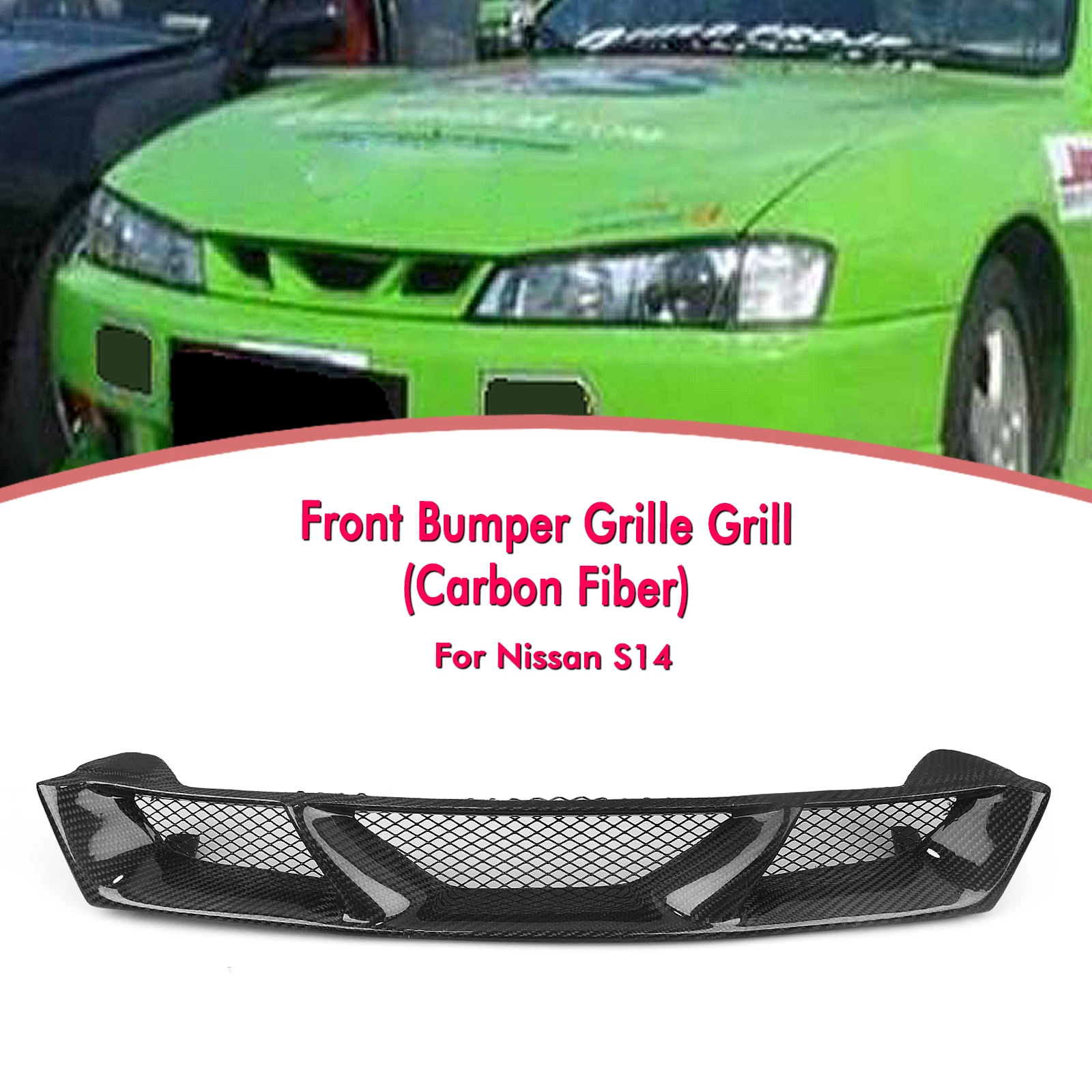 For Nissan S14 Silvia 1995-1998 Front Grille Racing Grill Real Carbon Fiber / Fiberglass Upper Bumper Hood Radiating Mesh Grid