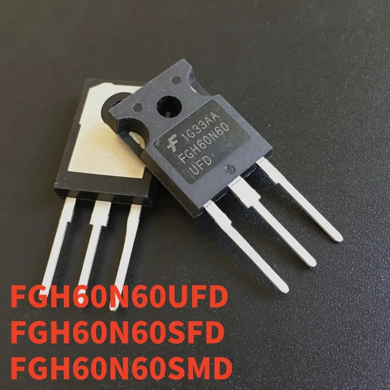 

10 pcs/lot 100% new original genuine FGH60N60UFD FGH60N60SFD FGH60N60SMD TO-247 IGBT tube