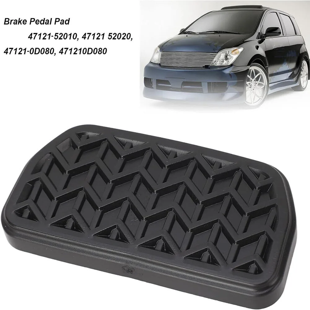 

Brake Pedal Pad 4712152010 Rubber For Toyota For Echo 2000-2005 Home Repair Vehicle Accessories Fit For Most Car