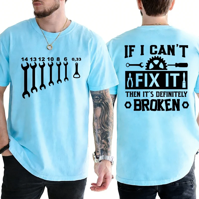 Funny Handyman T Shirt Men Double Sided Tool Graphic Tee 'Can't Fix It' Print Casual Summer Short Sleeve Tees Father's Day Shirt