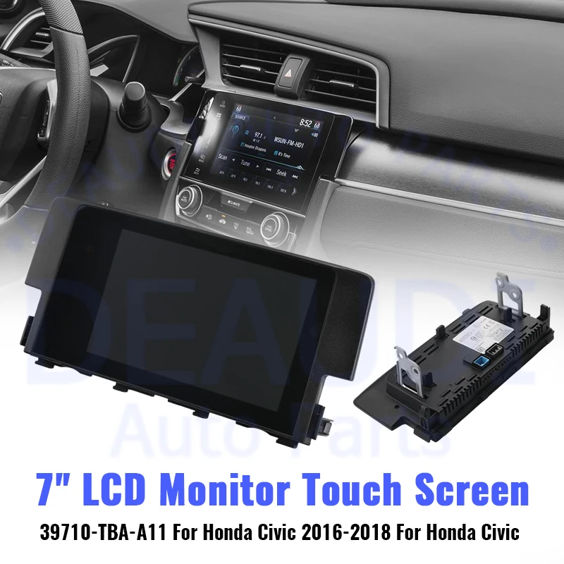 7 Inch LCD Touch Screen Display Monitor For Honda Civic 2016-2018 39710-TBA-A11-A21-305 39101-TGG-A01 TBA TBC A31 TEG A02 M1