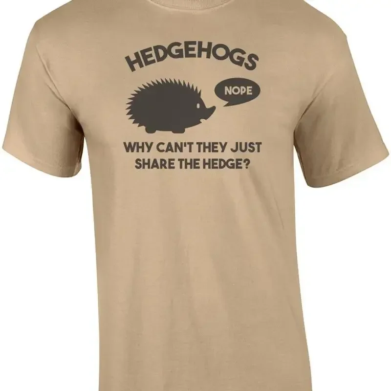 Hedgehogs why can't they just share the hedge T Shirt