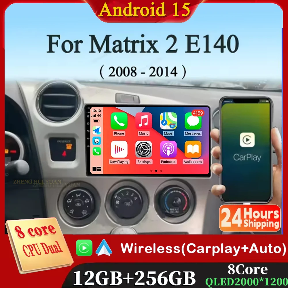 

Автомобильное радио Android 15 Carplay для Toyota Matrix 2 E140 2008 2009 2010 2011 2012 2013 2014 Мультимедийный плеер Навигация GPS