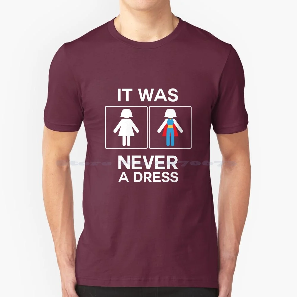 It Was Never A Dress Toilet Women'S Sign Superhero T Shirt 100% Cotton Tee Toilet Sign Restroom Bathroom Superhero Superpower