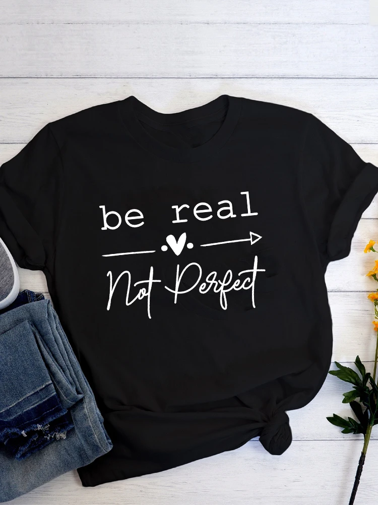 Camiseta con estampado de Kindness para mujer, camiseta de manga corta con estampado de Be Real Not Perfect, camisetas inspiradoras y de amor propio para mujer, ropa