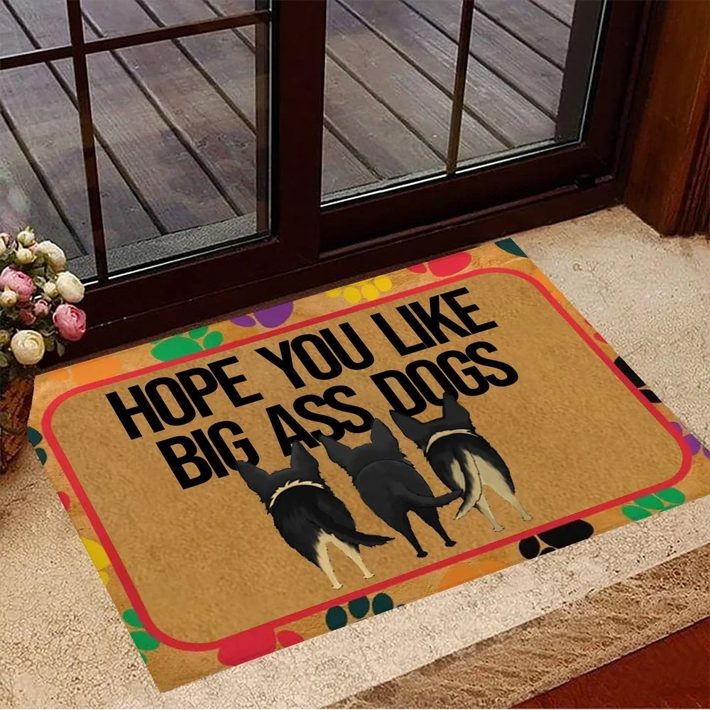 CLOOCL Doormat German Shepherd Hope You Like Big Ass Dogs Doormat Hilarious Dog Owners Welcome Mat Sayings Carpet Home Decor