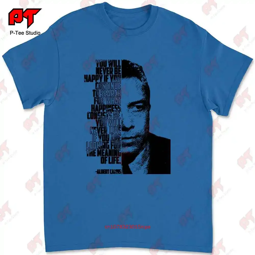 ألبرت كاموس لن تكون سعيدة أبدًا تي شيرت KFAL #3