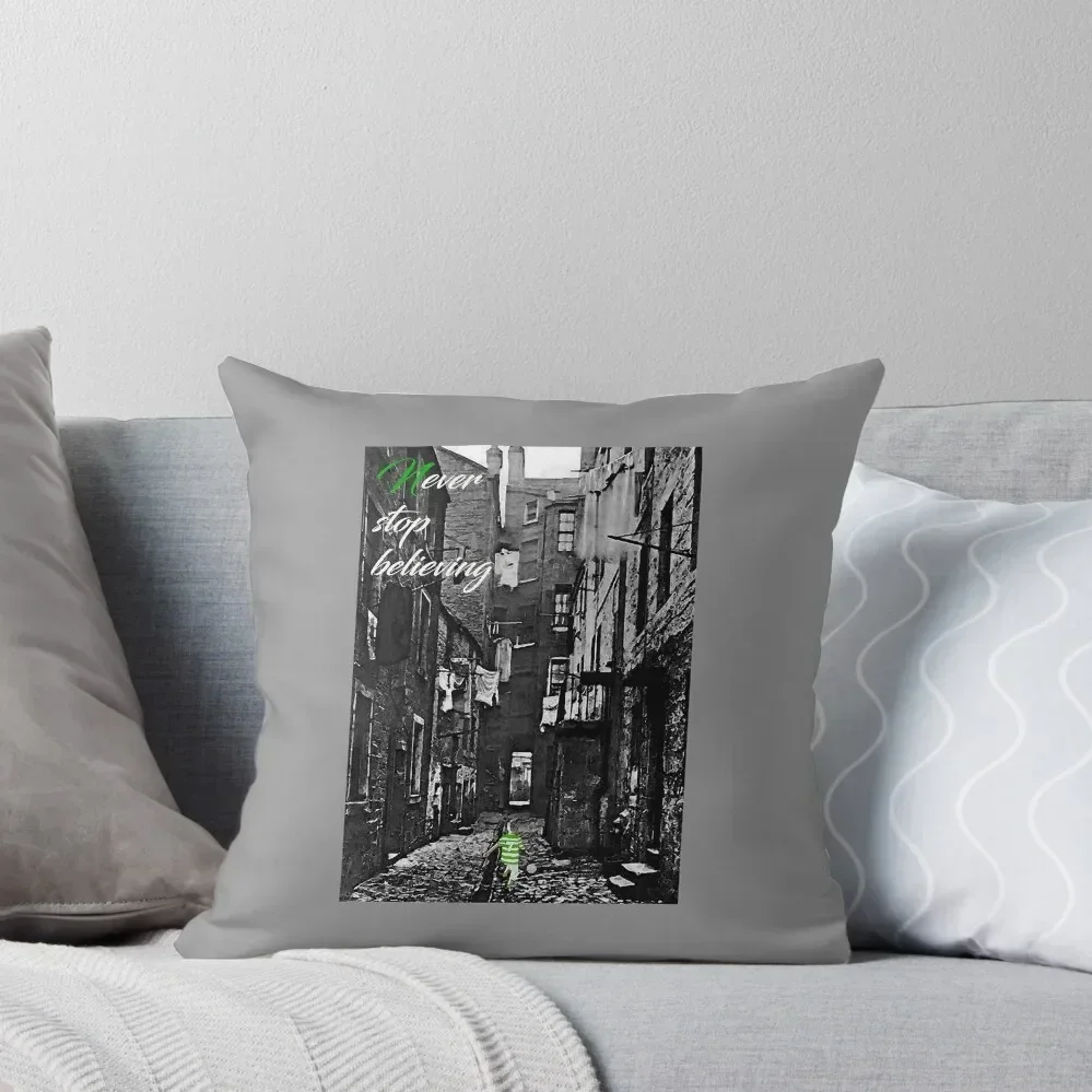 

Never stop believing Throw Pillow Cushion Cover Luxury Sofas Covers Sofa Covers For Living Room Bed pillowcases pillow