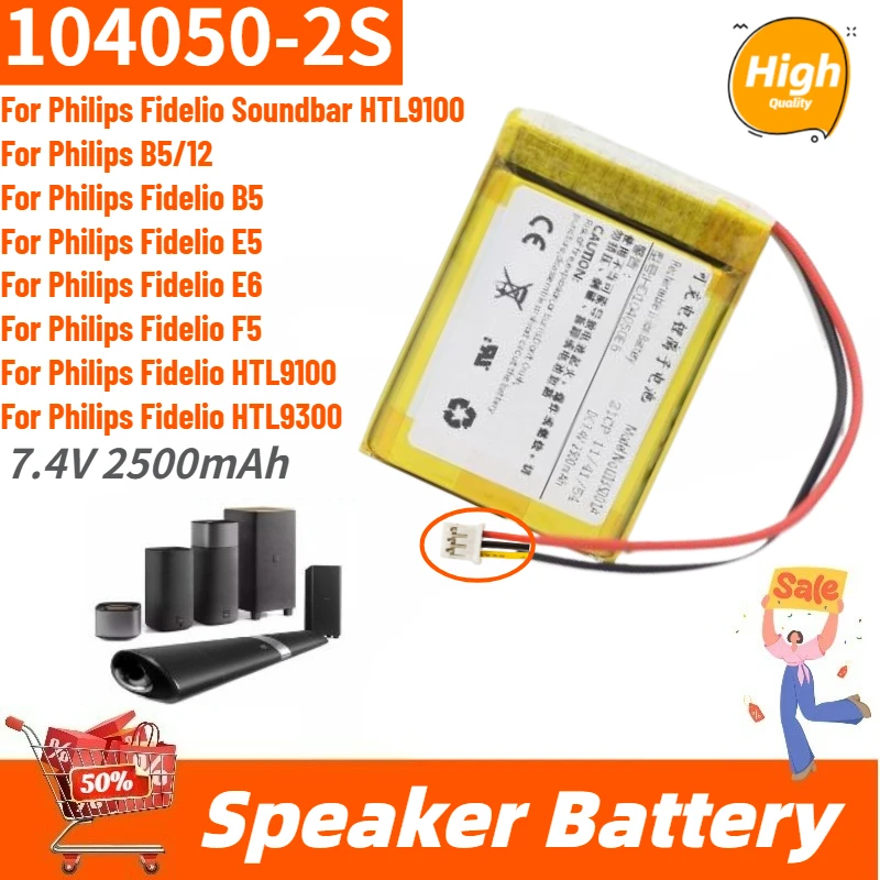 

High Quality 104050-2S Replacement Speaker Battery 7.4V 2500mAh for Philips Fidelio B5 HTL9100 HTL9300 2ICP11/41/54 Brand New