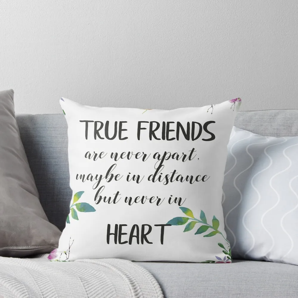 

True Friends are never apart Gift Idea Throw Pillow Decorative Sofa Cushion sleeping pillows pillow cover christmas pillow