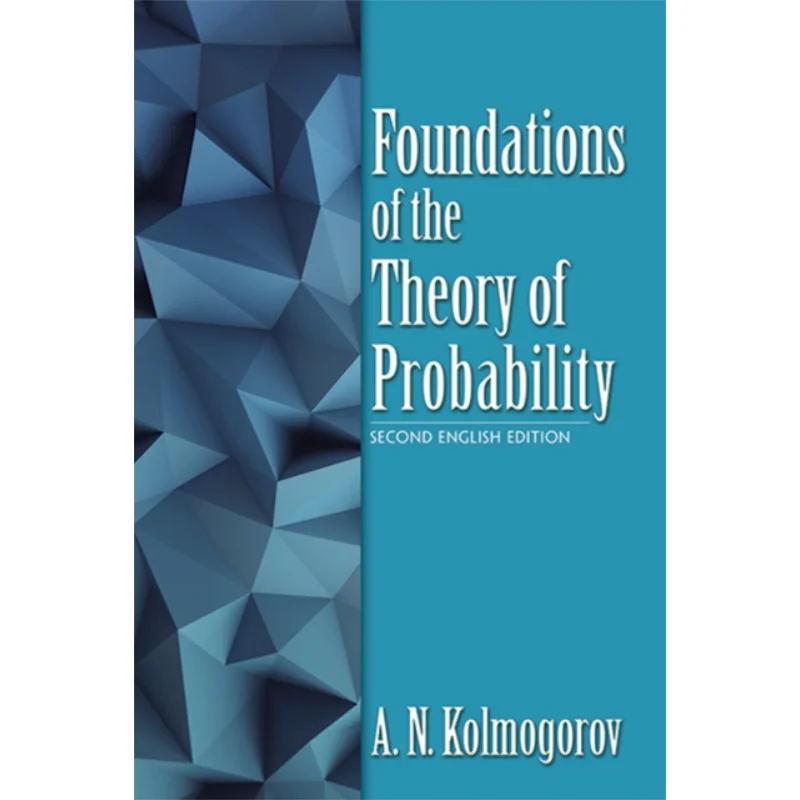 Foundations Of The Theory Of Probability Second English Edition AN Kolmogorov Dover Publications 9780486821597 Book