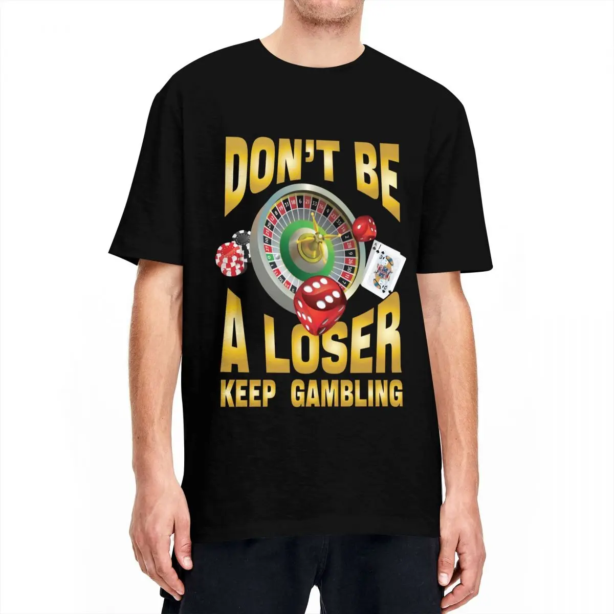 Men T-Shirt Don't Be A Loser Keep Gambling T-Shirts Fashion Art Print Beach Tees Vintage Design Pure Cotton Tops Plus Size