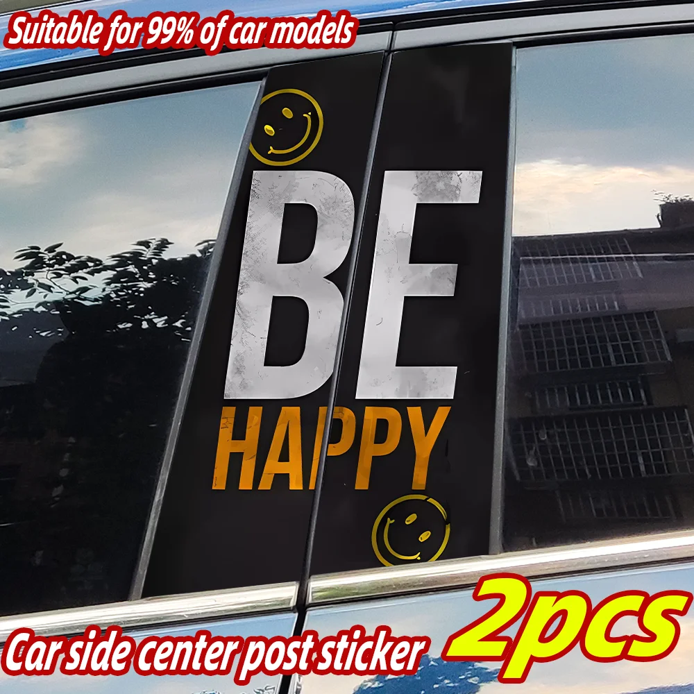 

Be Happy Car Stickers Auto B Pillar Waterproof Center Column Decoration Cover Scratches DIY Car Doors Pillar Decals Accessories