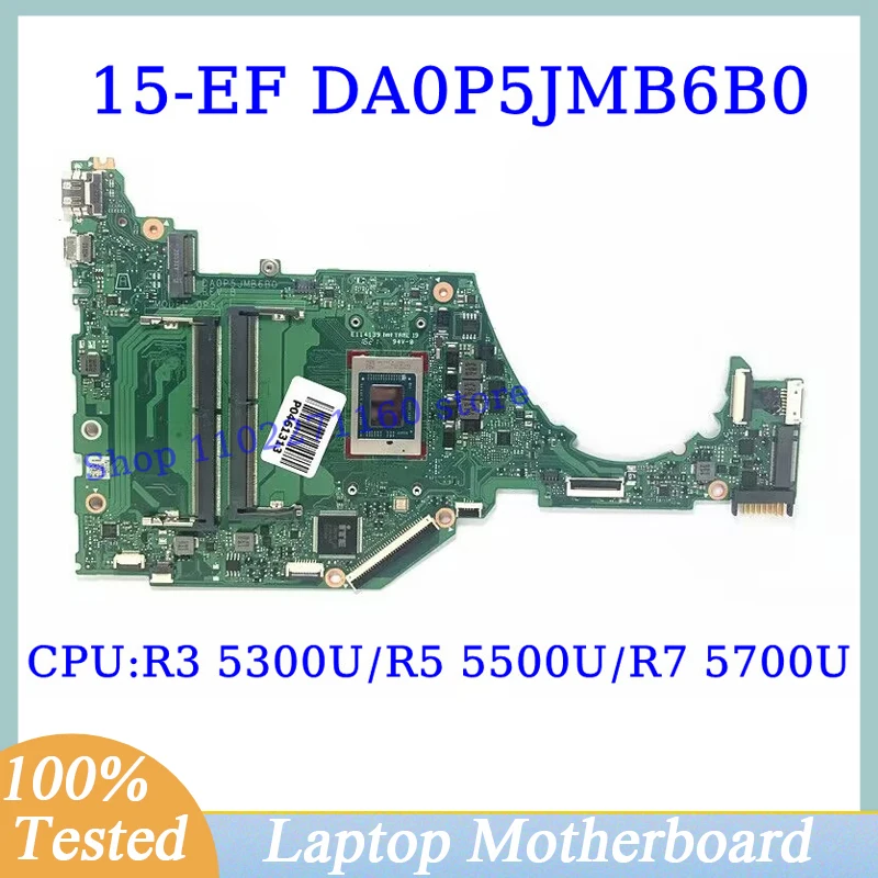 

DA0P5JMB6B0 For HP 15-EF High Quality With R3 5300U/R5 5500U/R7 5700U CPU Mainboard Laptop Motherboard 100% Tested Working Well