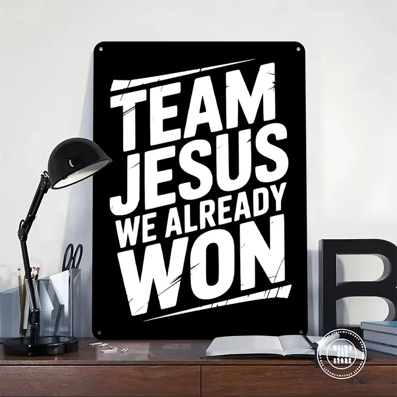 فريق يسوع لقد فزرت بالفعل ملصق معدني علامات معدنية جدار الفن الديكور ديكورات غرفة نوم علامة القصدير المخصصة للديكور المنزل