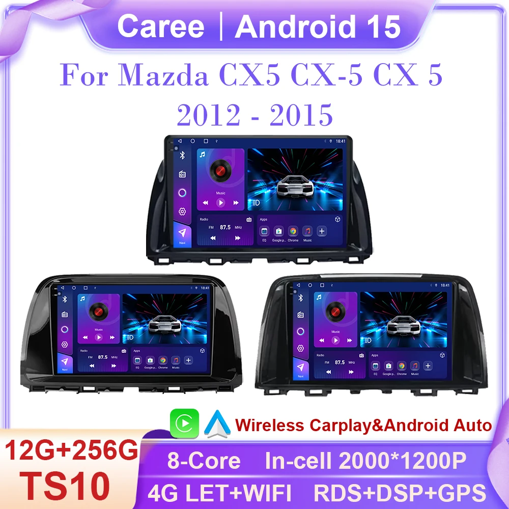 أندرويد 15 لمازدا CX5 CX-5 CX 5 2012 - 2015 8Core 7862CPU سيارة الوسائط المتعددة Lettore الملاحة راديو Carplay DVD No 2 Din 8Core