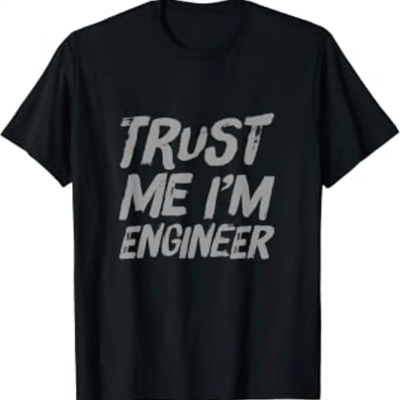 Trust Me I'm Engineer Messages Texte drôles Citations Humoristiques T Shirt vintage Washed streetwear Unisex homme