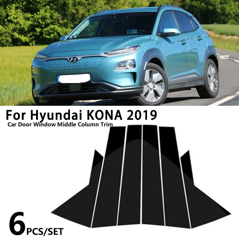 Glossy Car Window Center B-pillar Decoration Sticker Film For Hyundai KONA 2019 Door Pillar Post Protector Trim Accessories