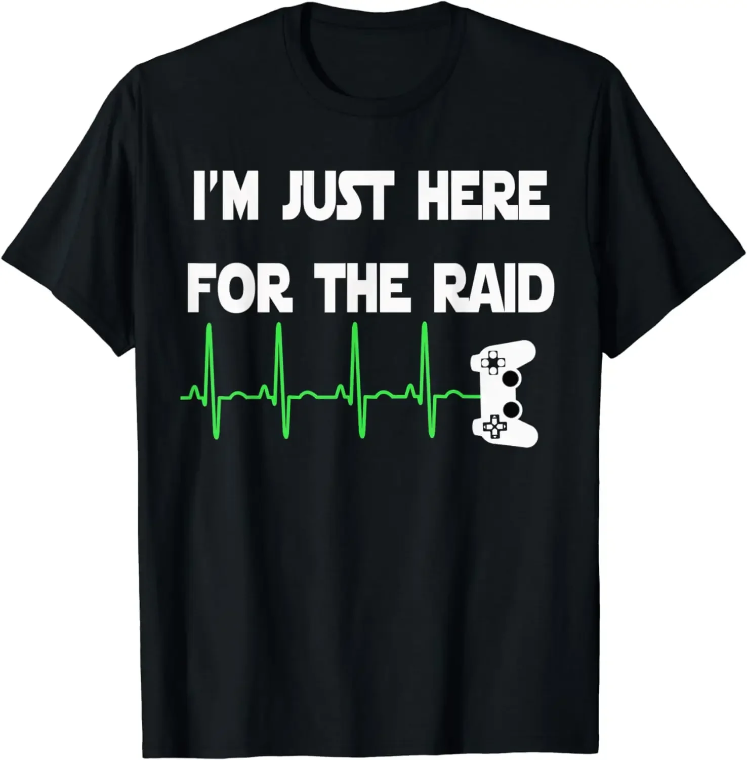 Play Game  Graphic T Shirts  Streetwear  Men Clothing  Camisetas I'm Just Here for The Raid Gamer Heartbeat T-Shirt  harajuku