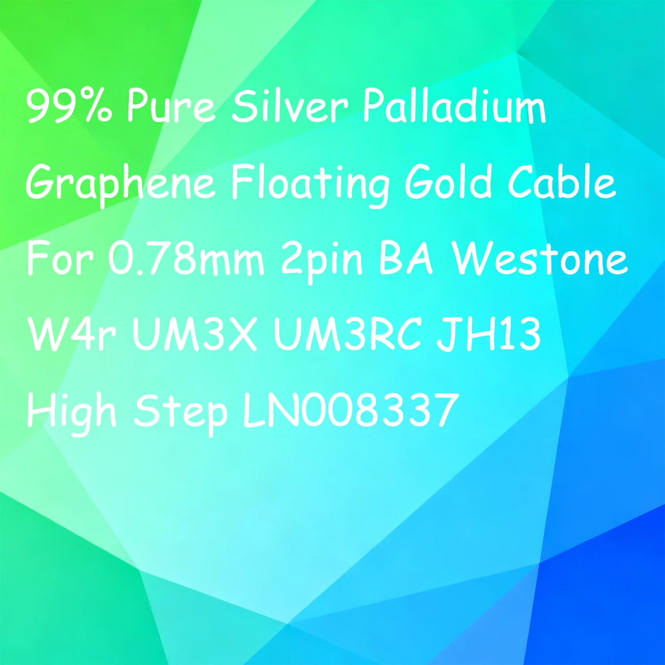 

99% Pure Silver Palladium Graphene Floating Gold Cable For 0.78mm 2pin BA Westone W4r UM3X UM3RC JH13 High Step LN008337