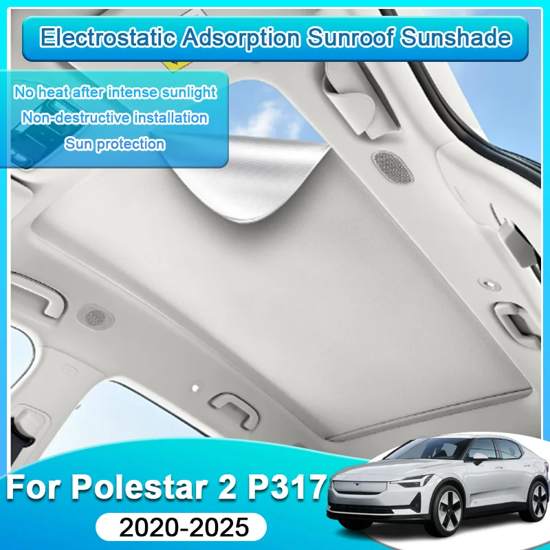For Polestar 2 P317 2020-2025 2021 2022 2023 Electrostatic Adsorption Skylight Heat Insulation Sunroof Sunshade Auto Accessories