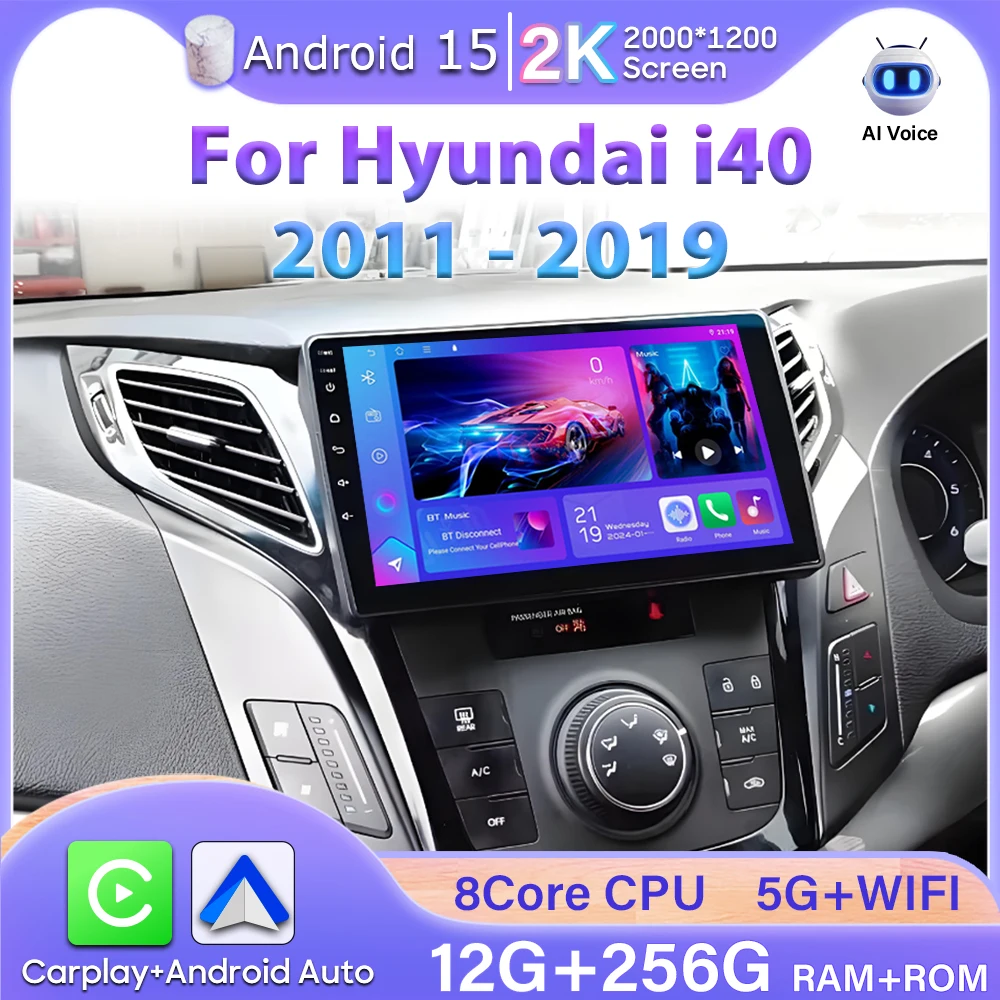 Android 15 For Hyundai i40 2011 - 2019 Video DVD DSP GPS Navigation BT Carplay Car Radio Display Car Monitor Screen No 2din 2k