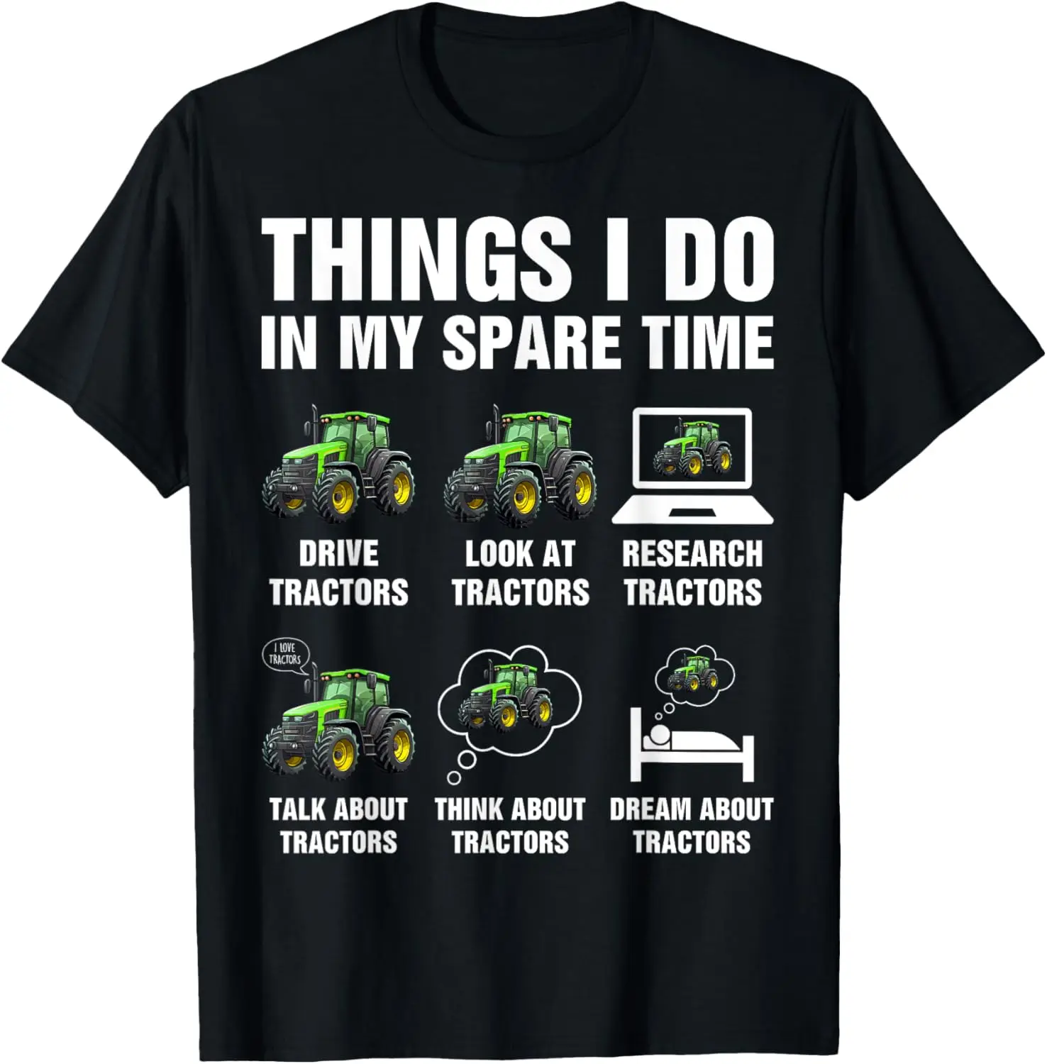 Things I Do In My Spare Time Tractor Graphic Mens & Womens T-Shirt