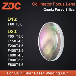 Lente do colimador do laser da fibra ZDC, lente de foco, D16F60, D20F150, sílica fundida quartzo para SUP20S, 21S, 21C, cabeça de limpeza do laser 21T