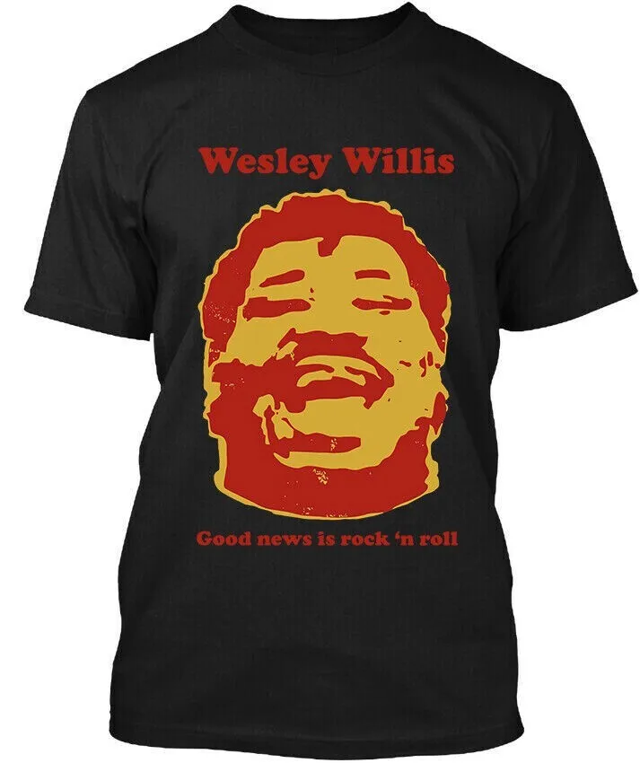 New Wesley Willis Good New is Rock n Roll Shirt Black Men Unisex S-5XL