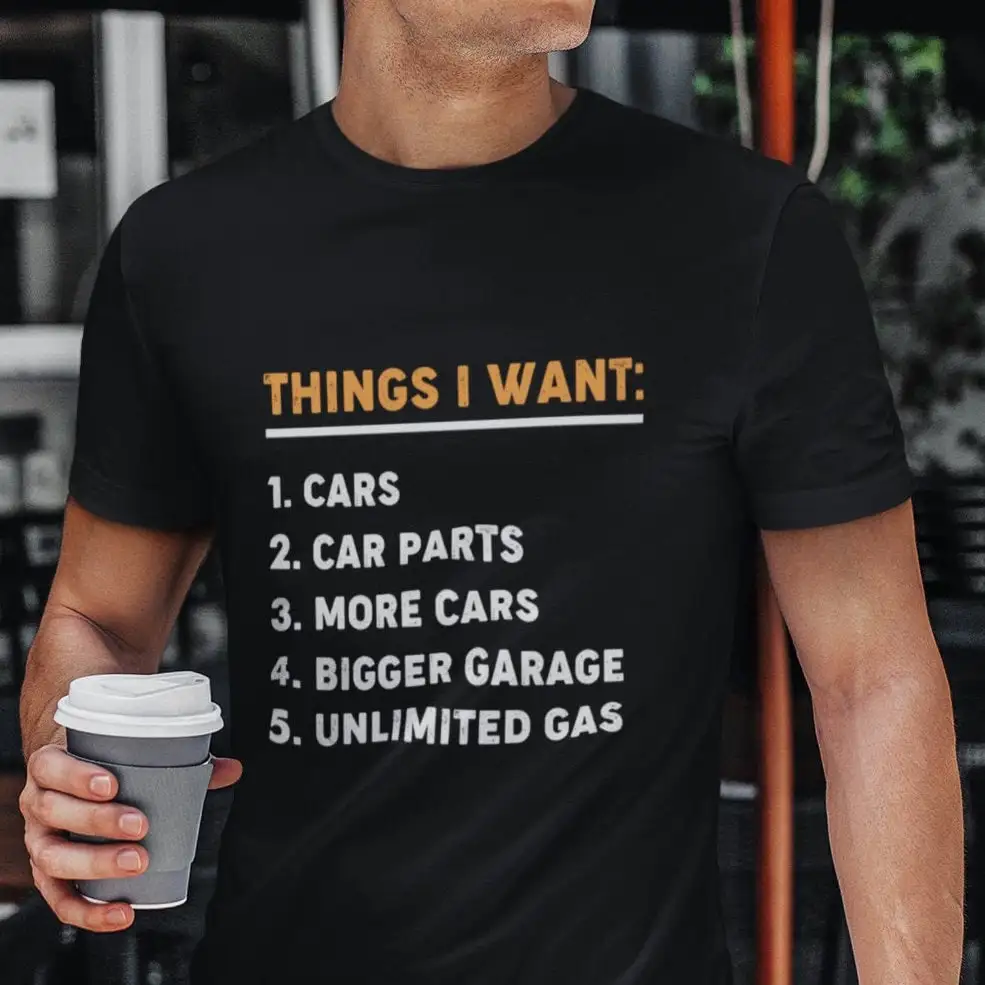 Funny Car T Shirt Mechanic Lover Guy Dad S For Guys Things I Want Parts Unlimited Gas