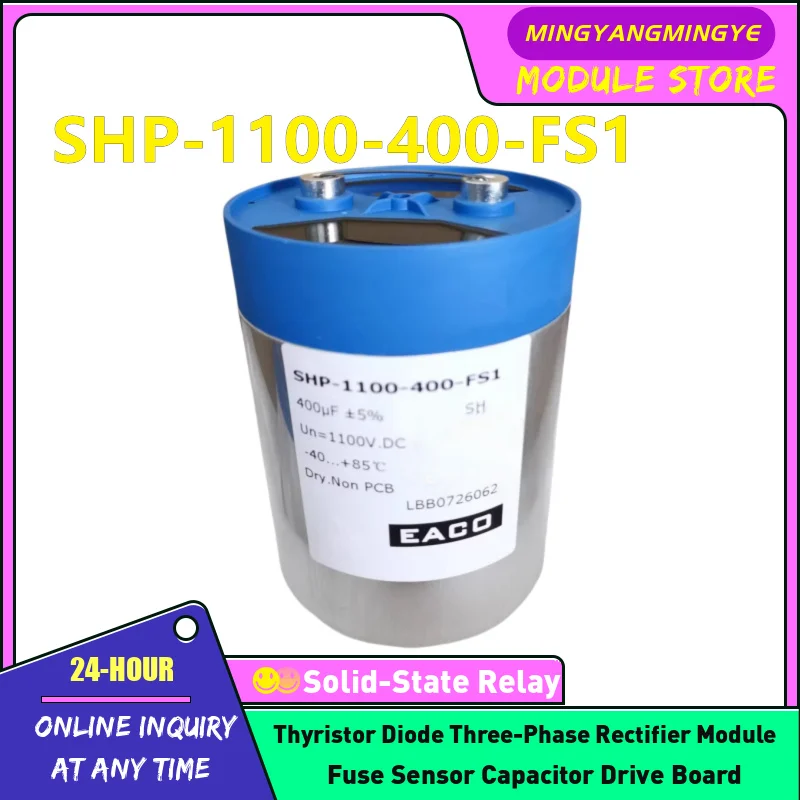 SHP-1100-400-FS1 SHP-1100-400-FS SHP-1100-420-FS SHP-1100-420-FSL SHP-1100-450-FS SHP-1100-460-FS SHP-1100-480-FS Cpacitor