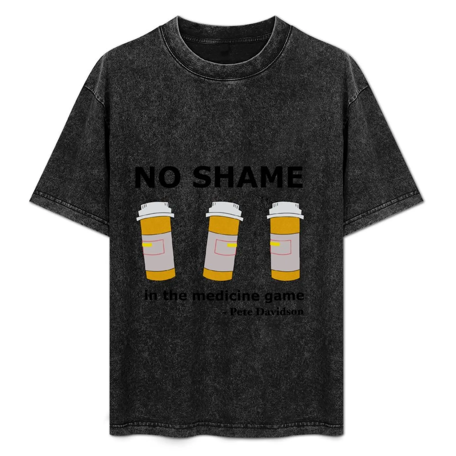 No Shame in the Medicine Game - Pete Davidson T-Shirt Minimal Art Print T-Shirt