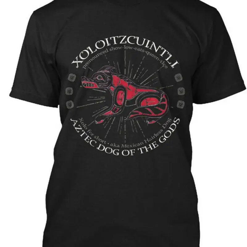 Xoloitzcuintli Xolo camiseta azteca canina perro de dioses hecha en EE. UU. Talla S a 5XL