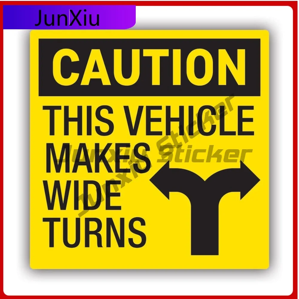 

Caution This Vehicle Makes Wide Turns Sticker Creative Decals Uv Protected Trailer Truck Vehicle Safety Notice Warning Hazard