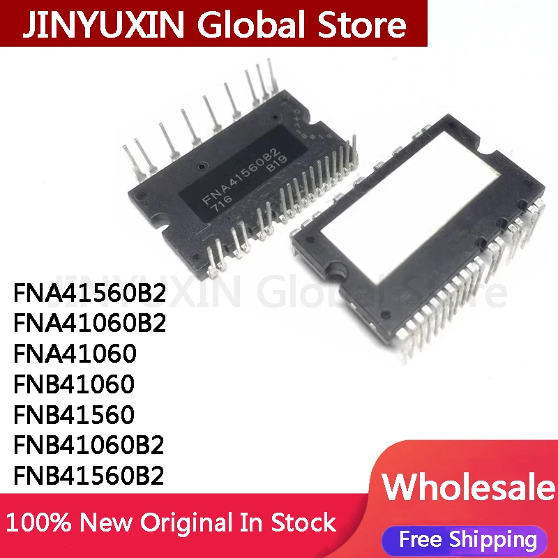 1Piece FNA41560B2 FNA41060B2 FNA41060 FNB41060 FNB41560 FNB41060B2 FNB41560B2 IC Chip In Stock Wholesale