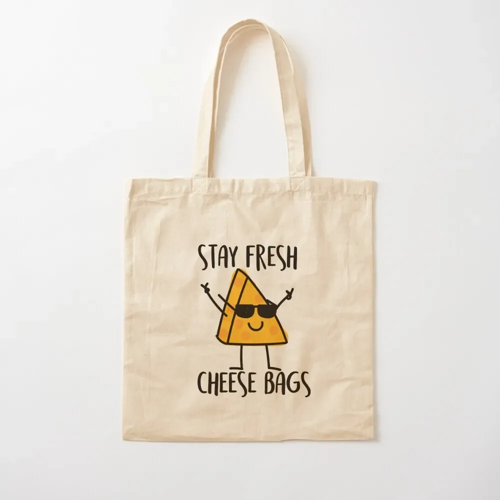 

Stay Fresh Cheese Bags Tote Bag shopping cart bags cloth bag woman tote bag men Canvas