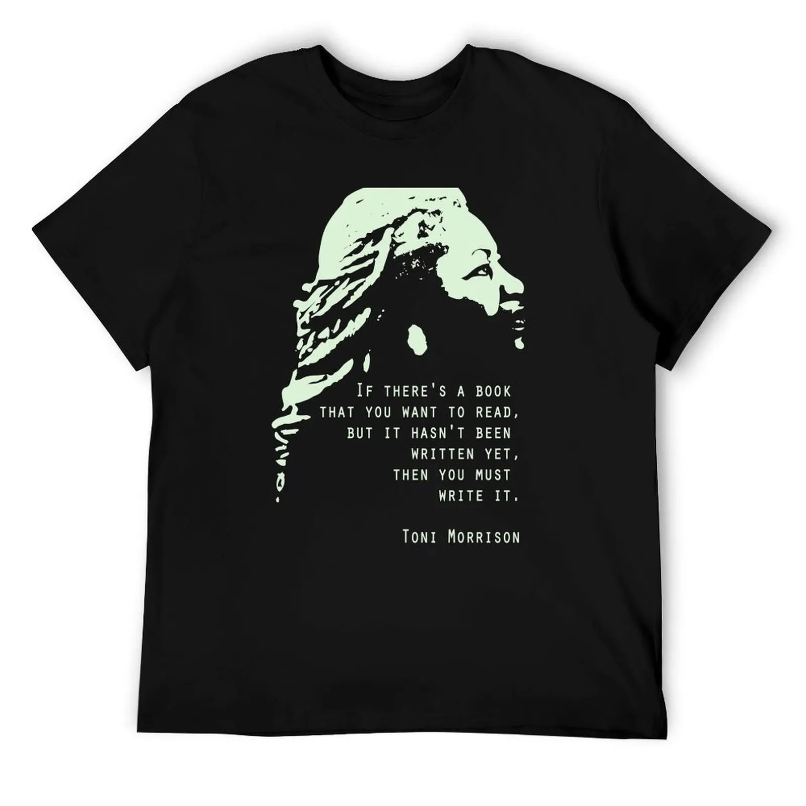 

Toni Morrison Print Quote Poster If there's a book that you want to read Poster Equality Feminism poster T-Shirt