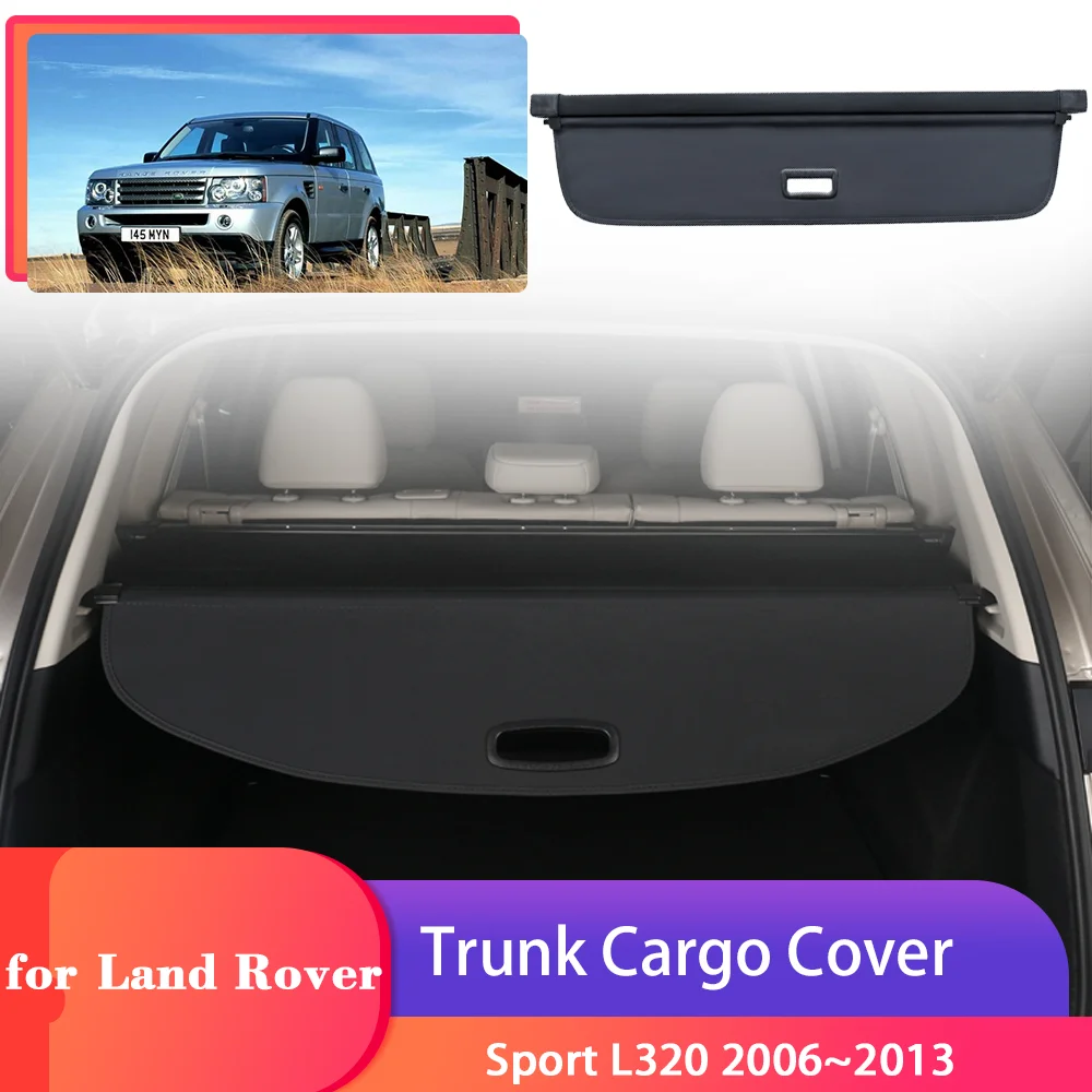 Car Trunk Cargo Cover for Range Rover Sport L320 2006~2013 2007 Luggage Storage Security Shield Curtain Partition Mat Accessorie