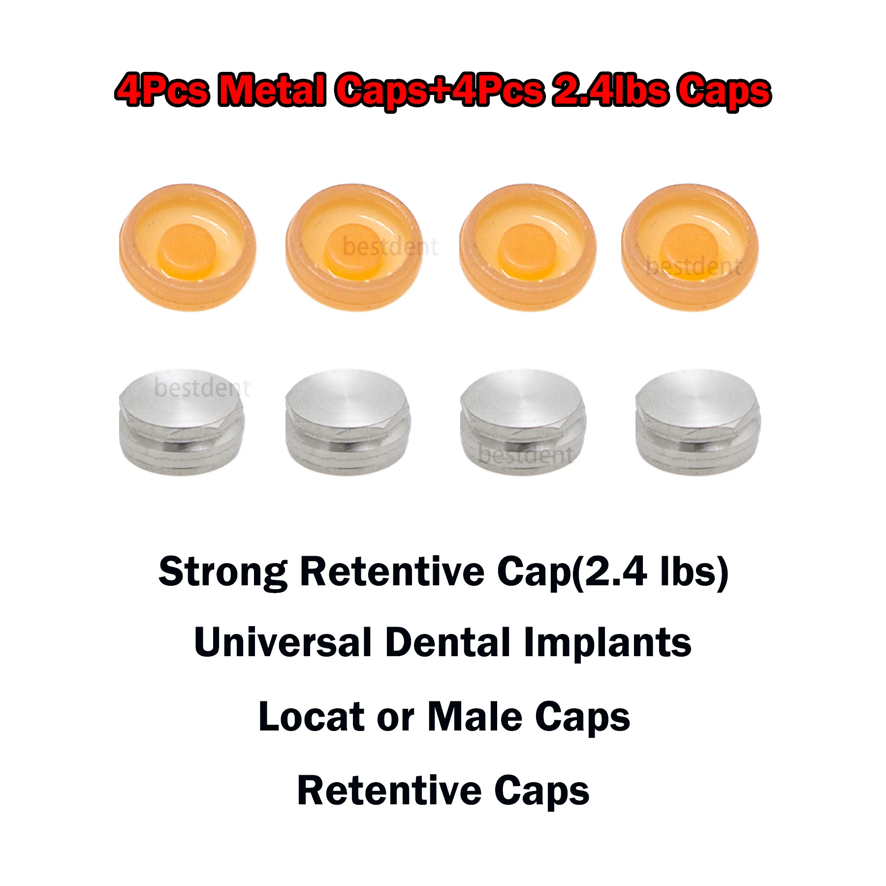 Implant Overdenture Abutment Male Caps Inserts 4Pcs 2.4 lbs Retentive and 4Pcs Metal Caps