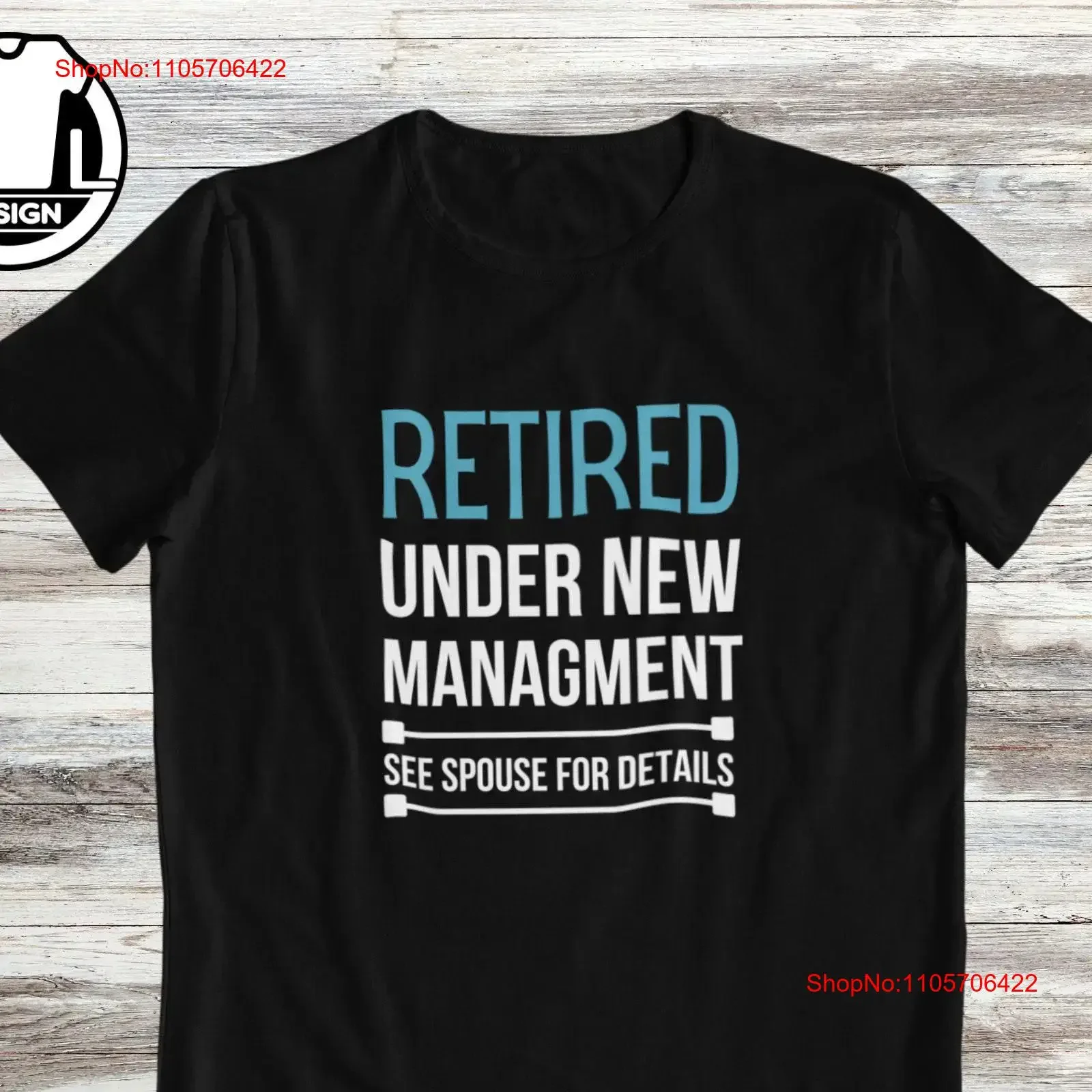 Retired under new management funny retiremenT T Shirt gifT sarcasm quote saying vintage Washed Casual Slightly streetwear homme
