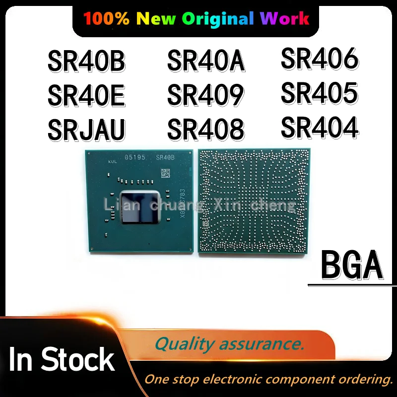 100% Original SR40B SR40E SRJAU SR40A SR409 SR408 SR406 SR405 SR404 BGA NEW CHIP