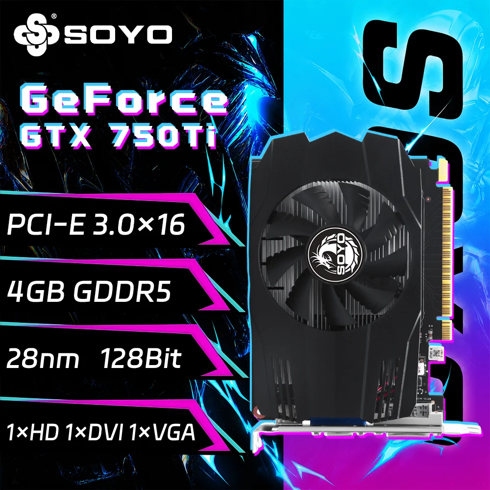 SOYO Graphics Cards NVIDIA GeForce GTX 750TI 4G GDDR5 128bit HDMI*1 DVI*1 VGA*1 Video Card For Desktop Gaming Computer GPU GTX 7
