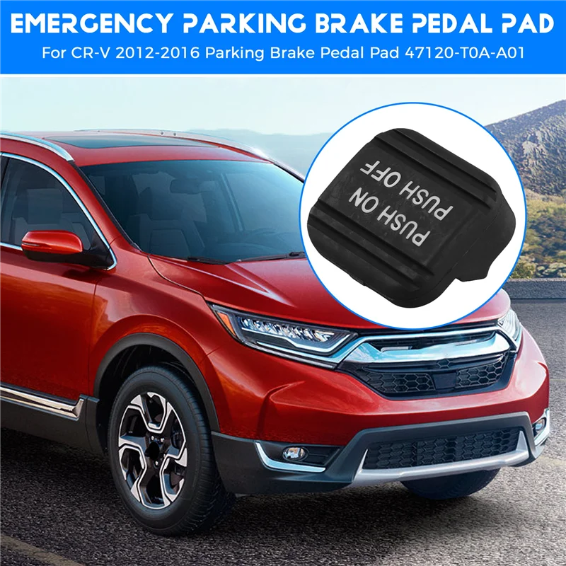 

Trending For Honda For CR-V 2012-2016 Parking Brake Pedal Pad 47120-T0A-A01 Car Parking Brake Pedal Pad