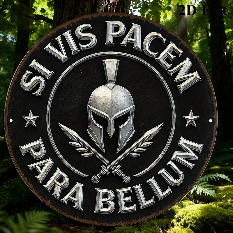 2D Flat, 1pc 8x8 Inch Round Aluminum Sign, 'Si Vis Pacem Para Bellum' Vintage Decorative Plaque, Spartan Warrior Theme Wall Art