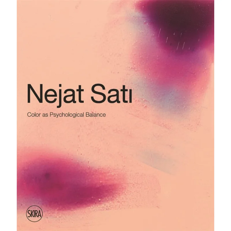 

Nejat Sati Colour As Psychological Balance Necmi Sonmez Skira Editore 9788857245928 Book