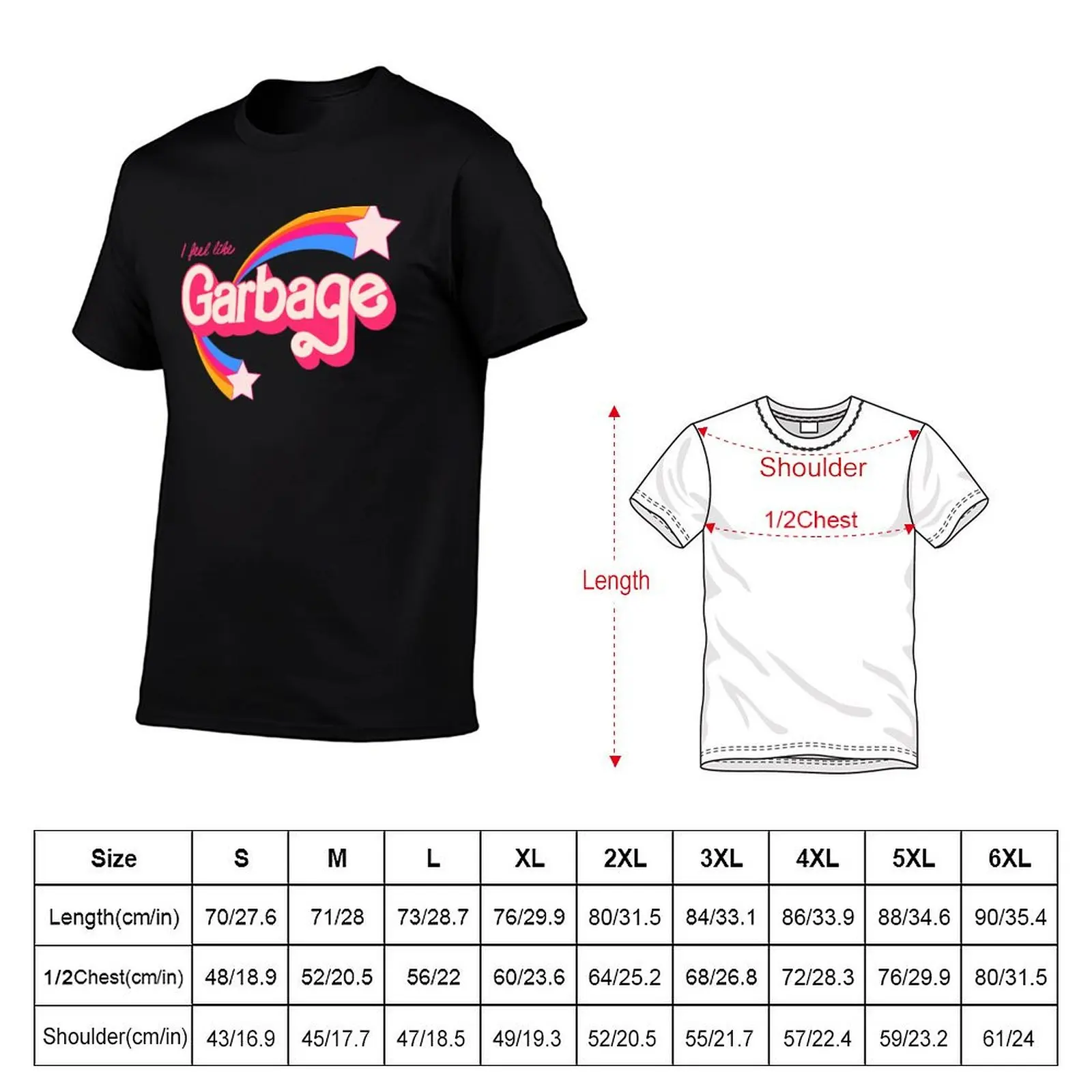 I feel like garbage T-Shirt Casual Daily Graphic Tee